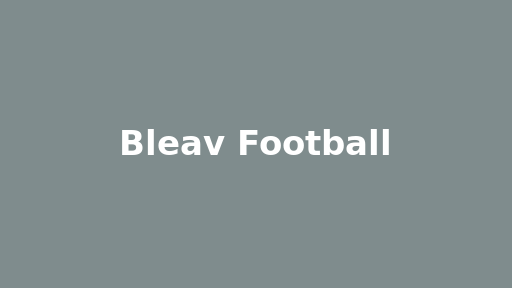 Bleav Football