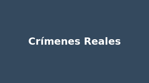 Crímenes Reales