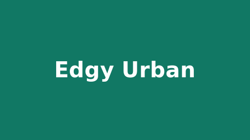 Edgy Urban
