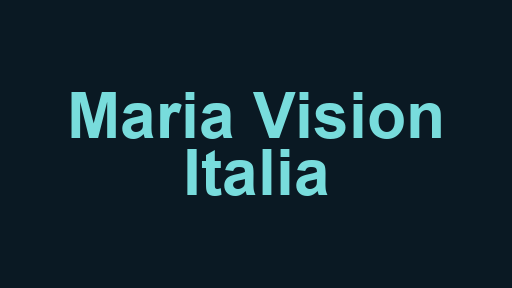 Maria Vision Italia