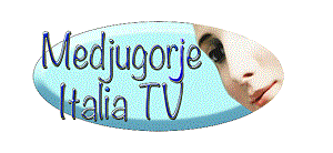 Medjugorje Italia TV