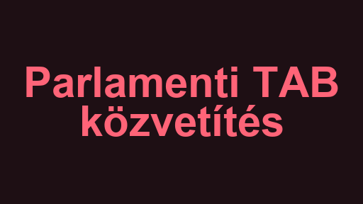 Parlamenti TAB közvetítés