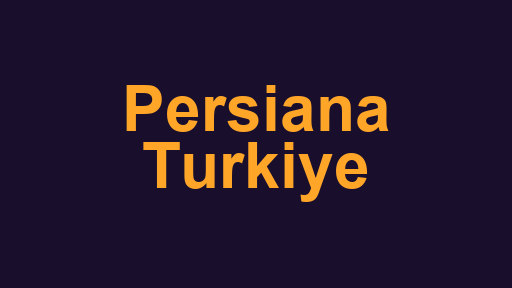 Persiana Turkiye